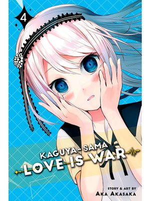 cover image of Kaguya-sama: Love Is War, Volume 4